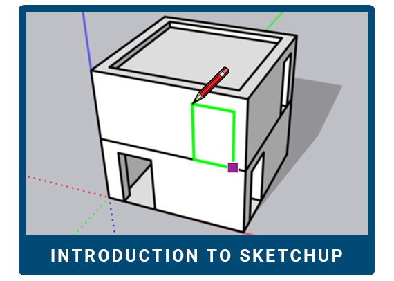 Introduction to SketchUp
