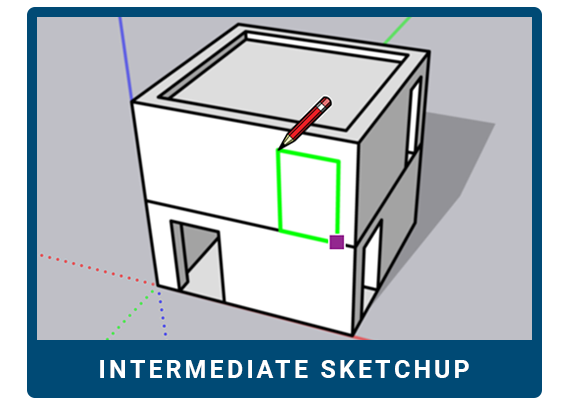 Intermediate SketchUp